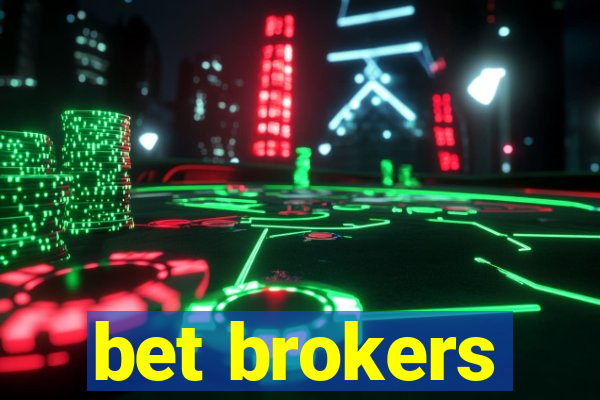 bet brokers