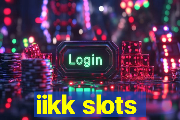 iikk slots