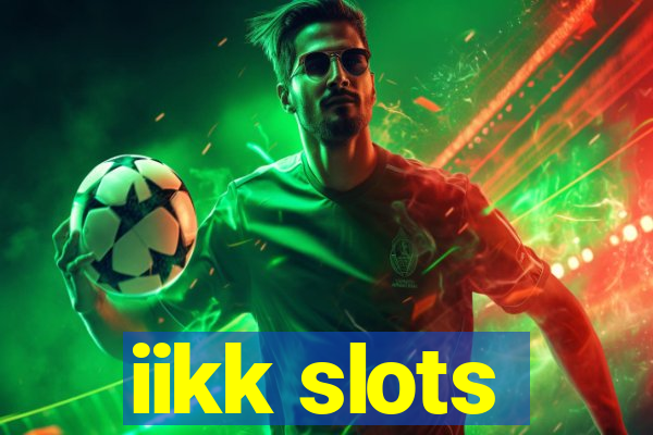 iikk slots