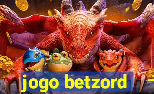 jogo betzord