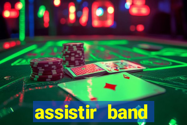 assistir band sports ao vivo gratis