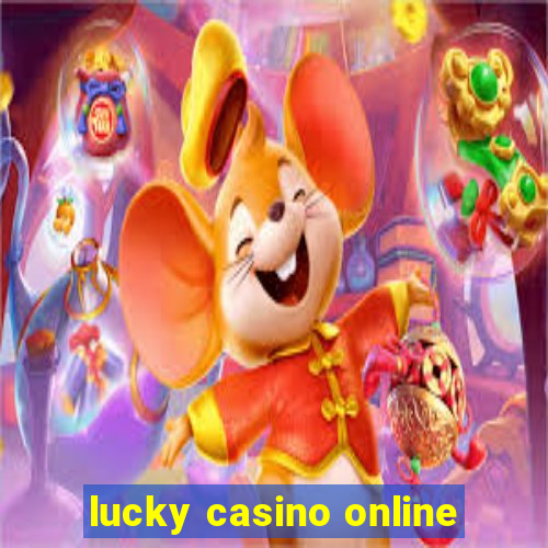 lucky casino online