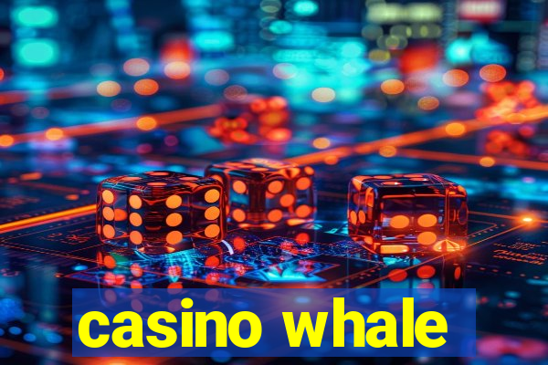 casino whale