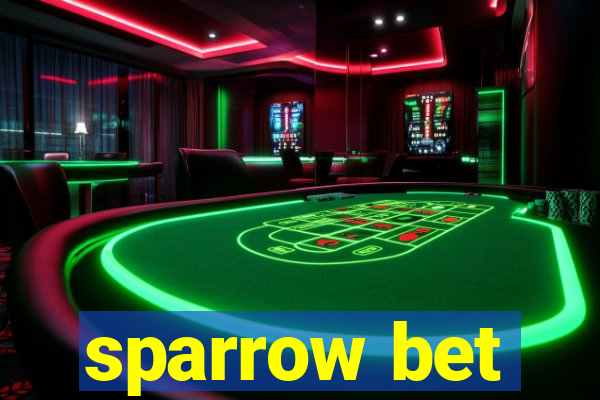 sparrow bet