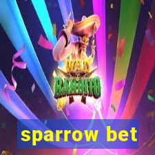 sparrow bet