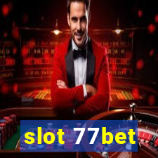 slot 77bet