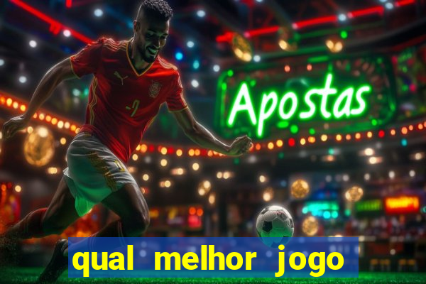 qual melhor jogo para ganhar dinheiro de verdade