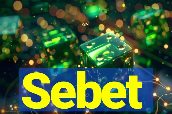 Sebet