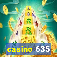 casino 635