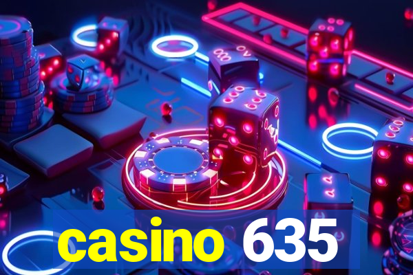 casino 635