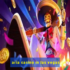 aria casino in las vegas