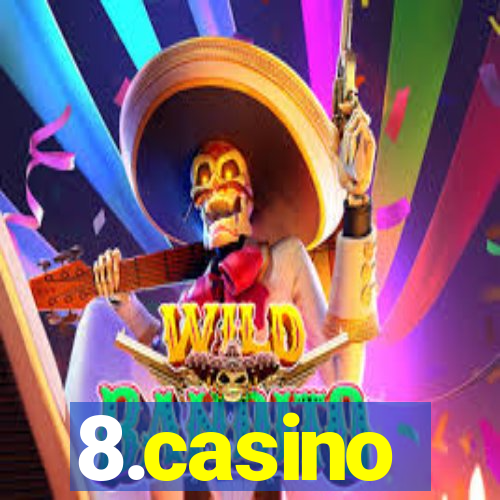 8.casino