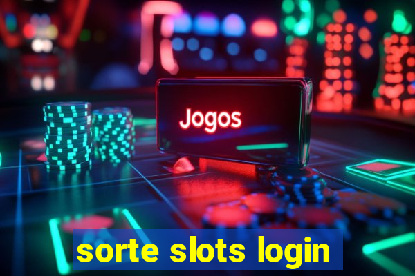 sorte slots login