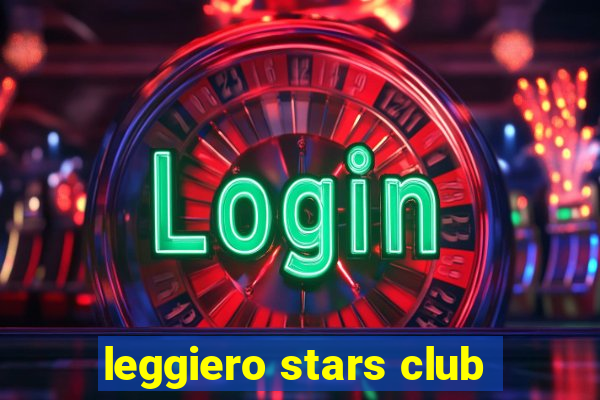 leggiero stars club