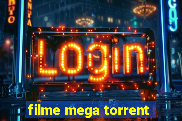 filme mega torrent