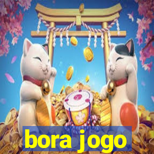 bora jogo