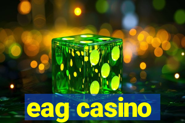 eag casino