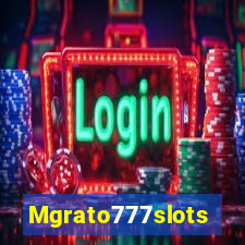 Mgrato777slots