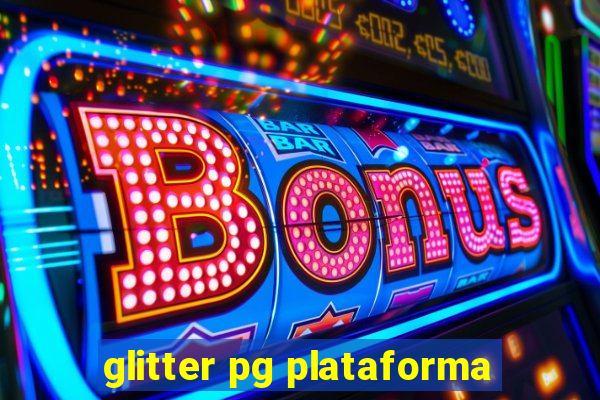 glitter pg plataforma