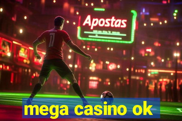 mega casino ok