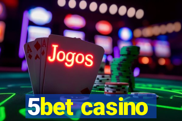 5bet casino