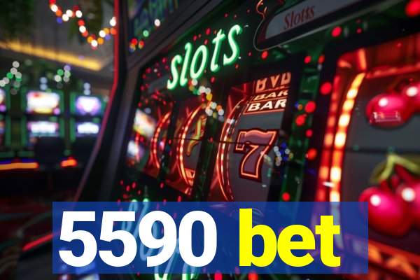 5590 bet