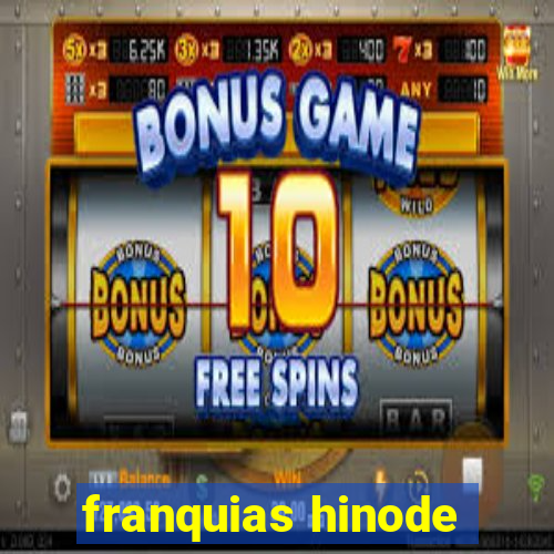 franquias hinode