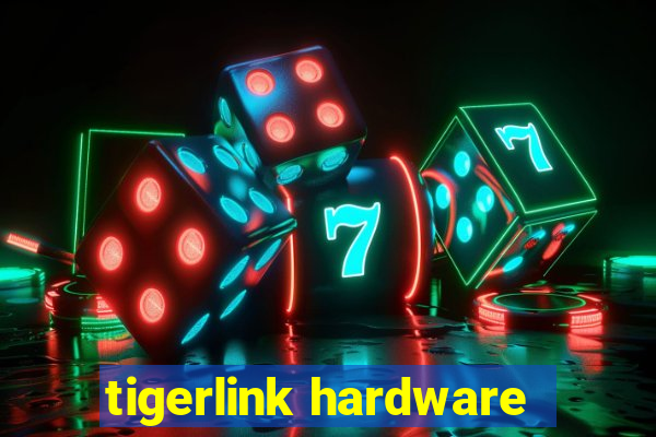 tigerlink hardware