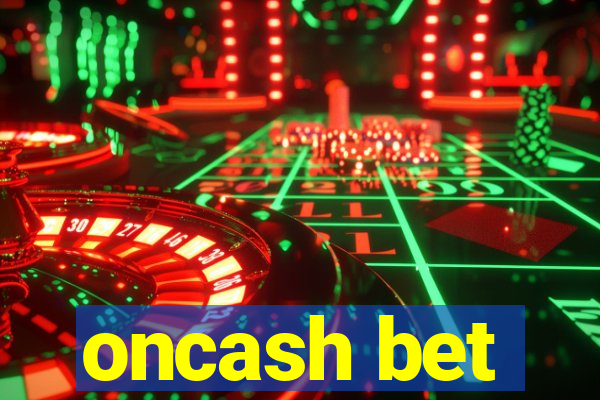 oncash bet