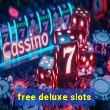 free deluxe slots