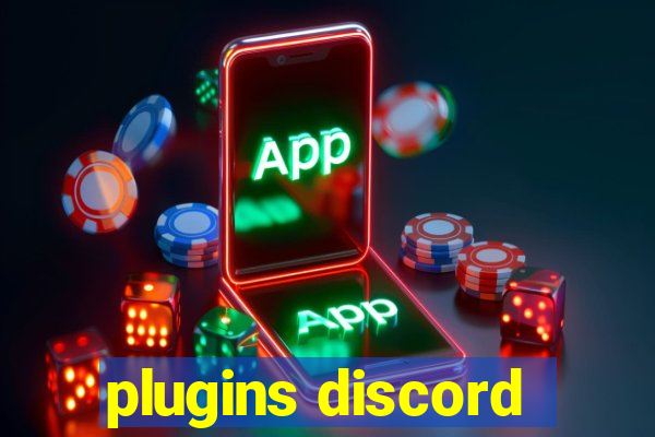 plugins discord