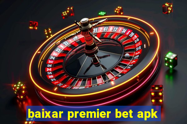 baixar premier bet apk