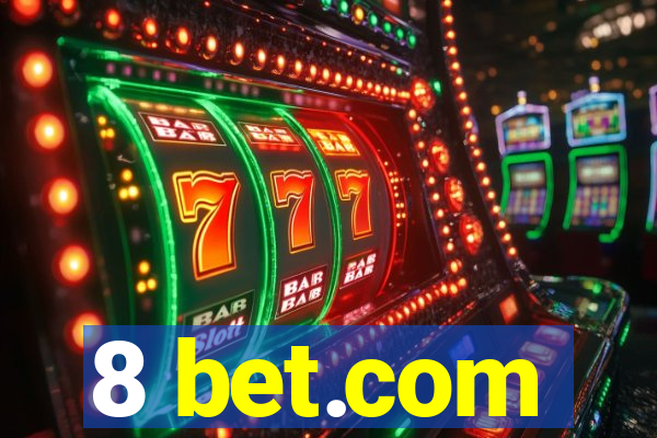 8 bet.com