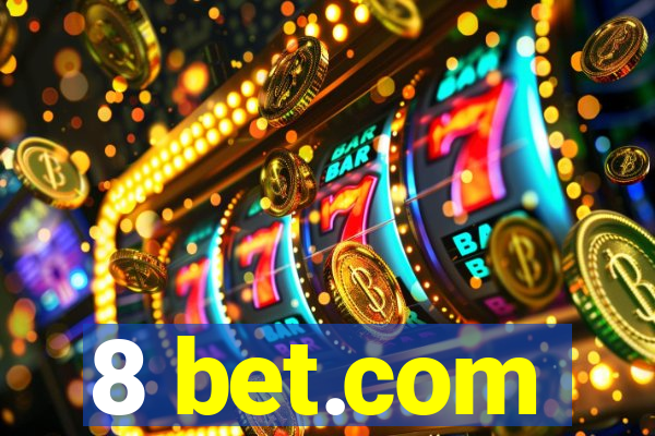 8 bet.com