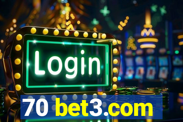 70 bet3.com