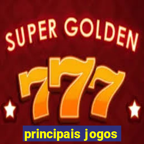 principais jogos