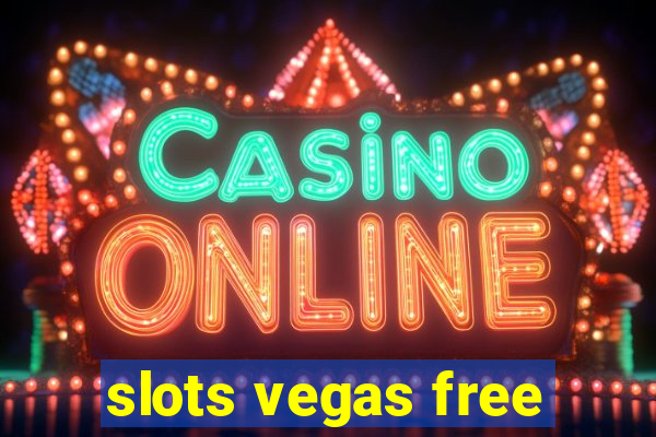 slots vegas free