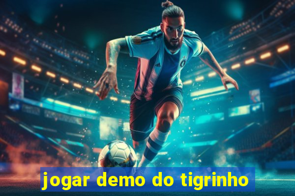 jogar demo do tigrinho