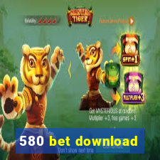 580 bet download