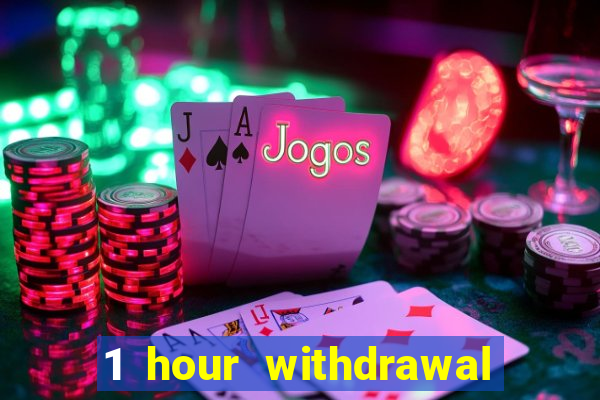 1 hour withdrawal casino nz