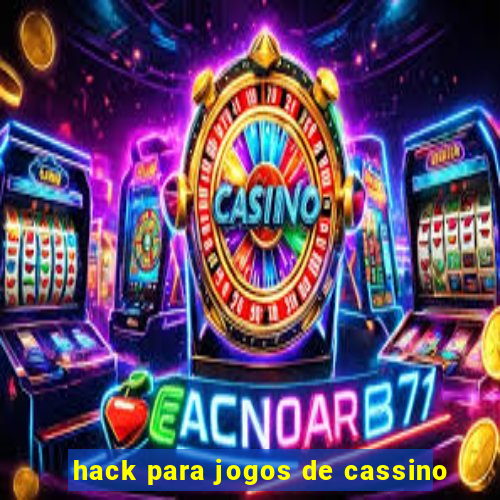 hack para jogos de cassino