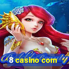 8 casino com