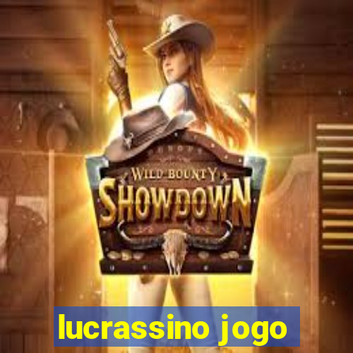 lucrassino jogo