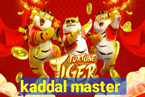 kaddal master