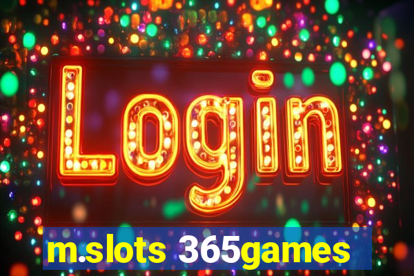 m.slots 365games