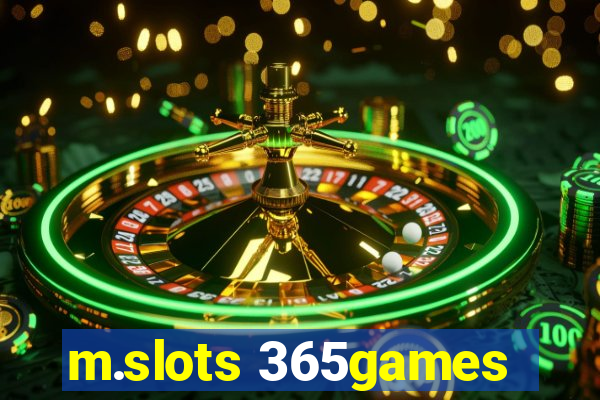 m.slots 365games