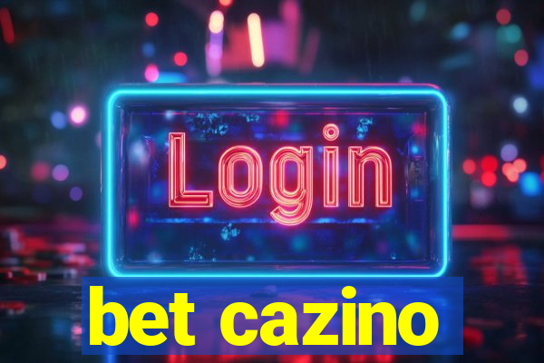 bet cazino