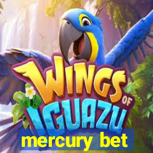 mercury bet