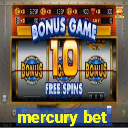 mercury bet