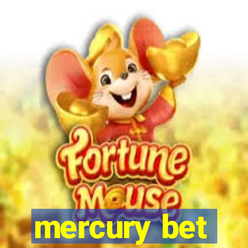 mercury bet